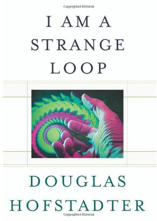 I am a strange loop –&nbsp;Hofstadter