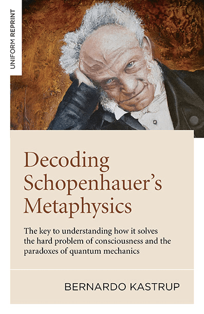 Decoding Schopenhauer’s Metaphysics –&nbsp;Kastrup